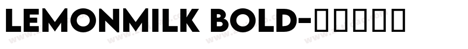 LemonMilk Bold字体转换